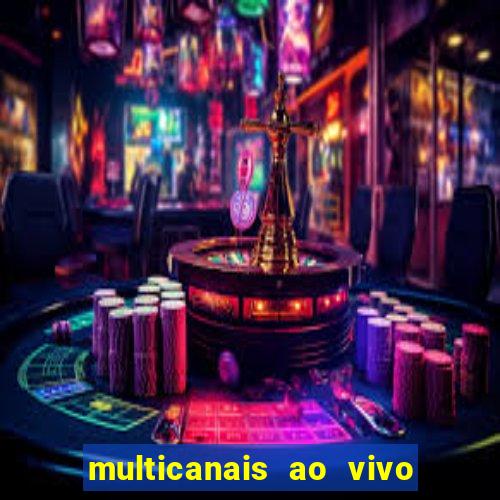 multicanais ao vivo jogo do flamengo